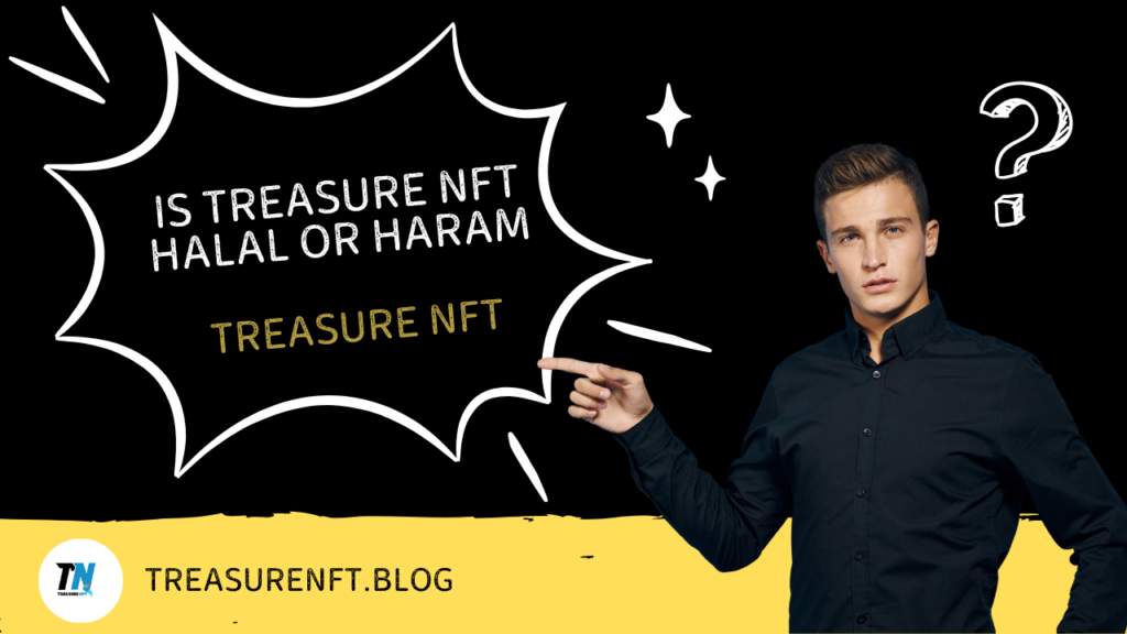 Is Treasure NFT halal or haram