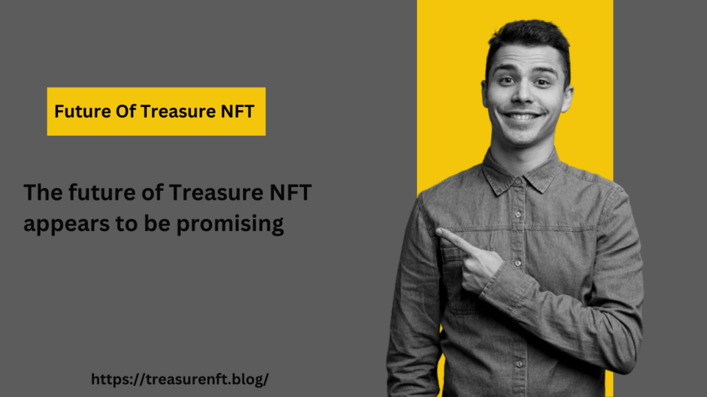 the future of treasure nft