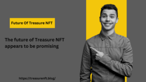 the future of treasure nft